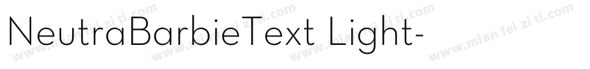 NeutraBarbieText Light字体转换 NeutraBarbieText Light字体转换
